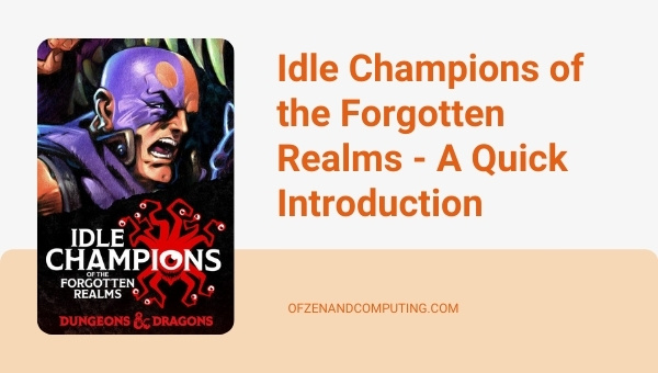 Idle Champions of the Forgotten Realms - A Quick Introduction