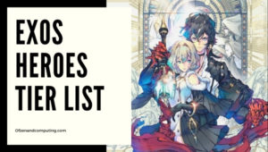 Exos Heroes Tier List ([nmf] [cy]) Best Team, FC