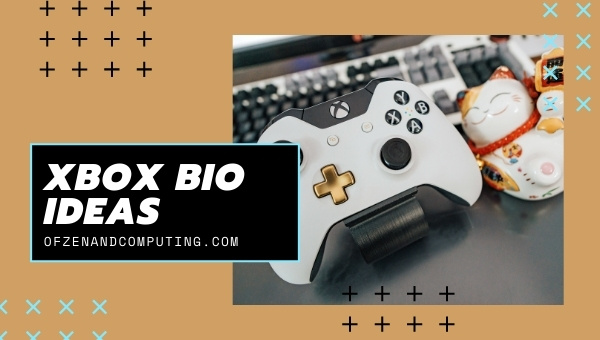 Xbox Bio Ideas (2022)