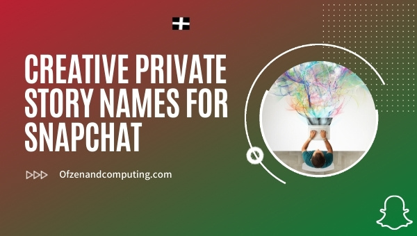Creative Private Story Names for Snapchat (2025)