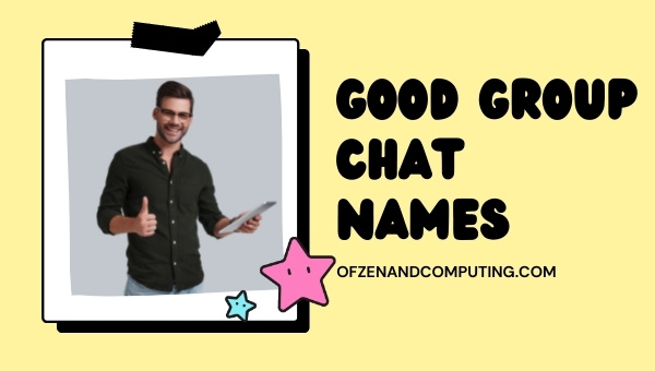 Good Group Chat Names (2025)