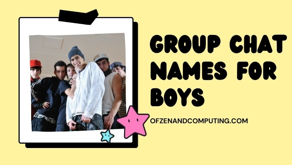 Group Chat Names For Boys (2025)