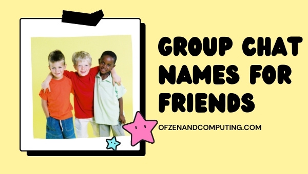 Group Chat Names For Friends (2025)