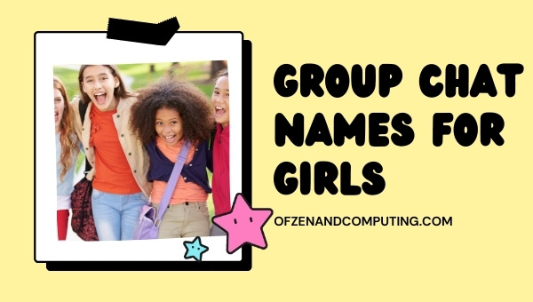 Group Chat Names For Girls (2025)