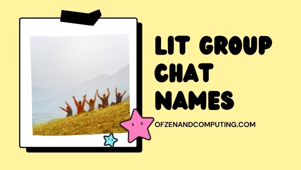 Lit Group Chat Names (2025)