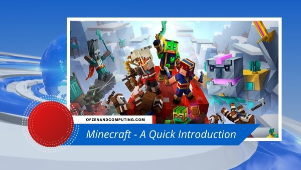 Minecraft - A Quick Introduction