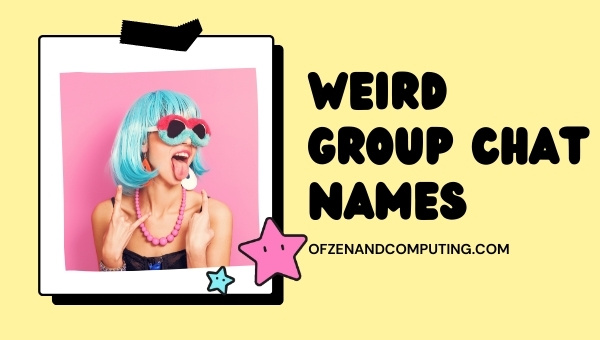 Weird Group Chat Names (2025)
