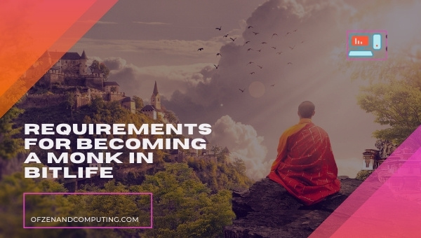 Requirements for Becoming a Monk in BitLife