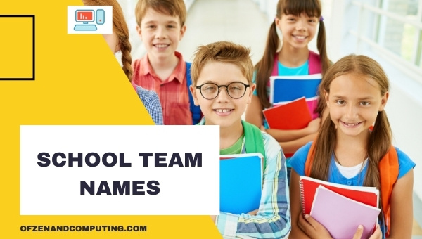School Team Names Ideas (2025)