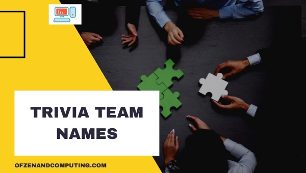 Trivia Team Names Ideas (2025)