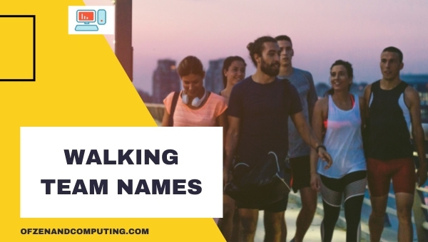 Walking Team Names Ideas (2025)