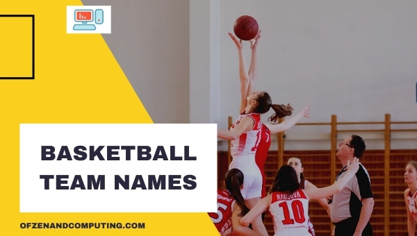 Basketball Team Names Ideas (2025)