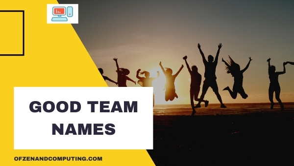 Good Team Names Ideas (2025)