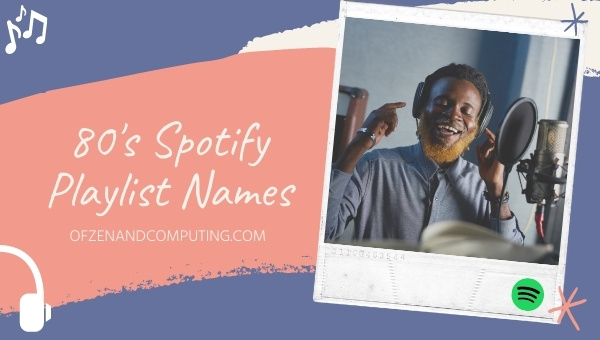 80's Spotify Playlist Names Ideas (2025)