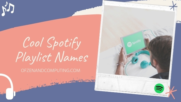 Cool Spotify Playlist Names Ideas (2025)