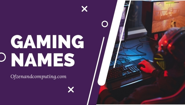 6500+ Good Gaming Names List (2022): Cool, Unique, Short
