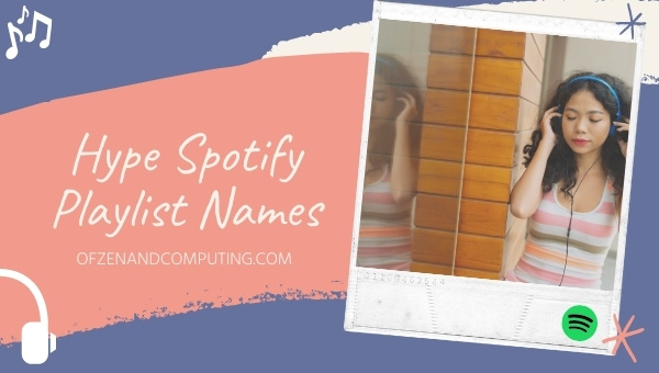 Hype Spotify Playlist Names Ideas (2025)