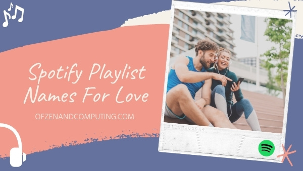 Spotify Playlist Names For Love (2025)