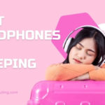 Best Headphones for Sleeping
