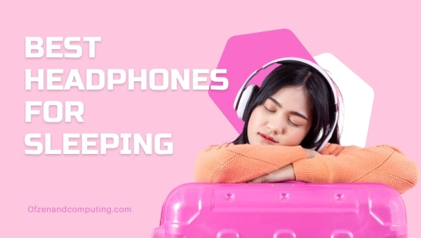 Best Headphones for Sleeping