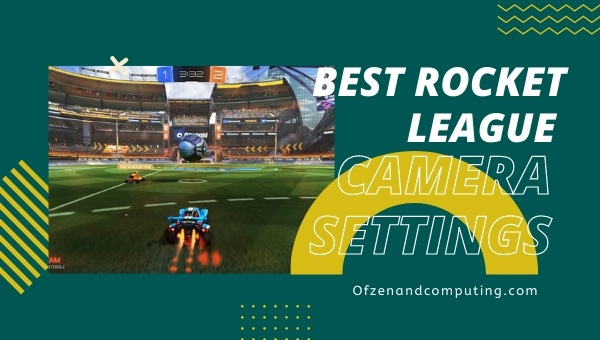 Best Rocket League Camera Settings (2022)