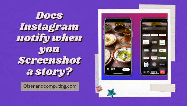 Does Instagram Notify When You Screenshot a Story in 2025?