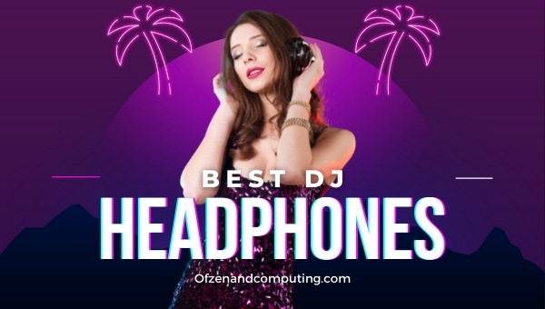 Best DJ Headphones