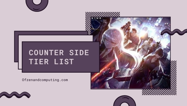 CounterSide Tier List (2022)