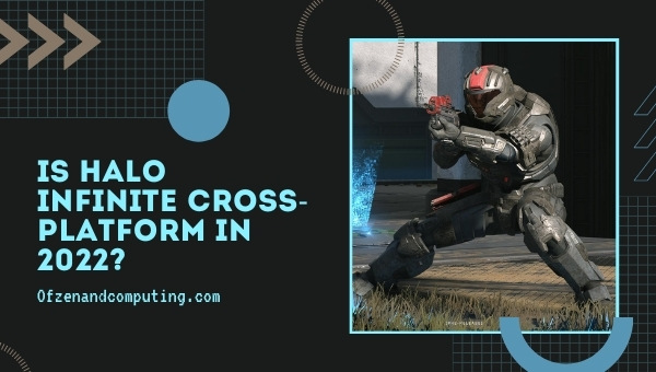 Is Halo Infinite Cross-Platform in 2023?