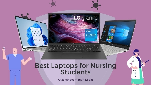 Best Laptops for Nursing Students
