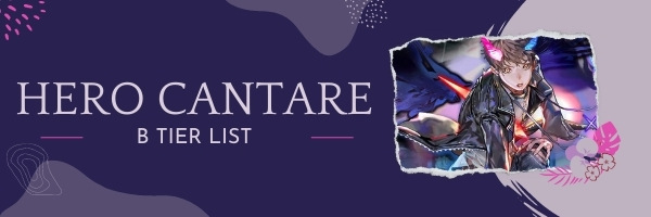 Hero Cantare B Tier List (2025)