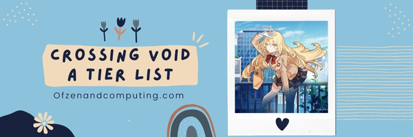 Crossing Void A Tier List (2025)