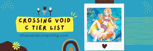 Crossing Void C Tier List (2025)