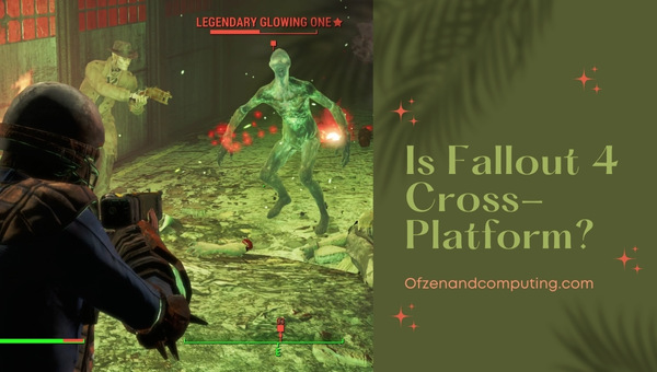 Is Fallout 4 Cross-Platform in 2023?