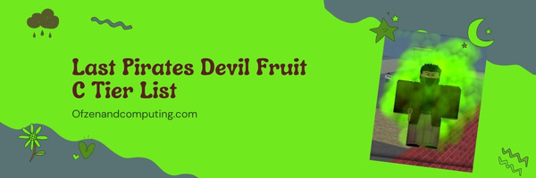 Last Pirates Fruit C Tier List (2022)