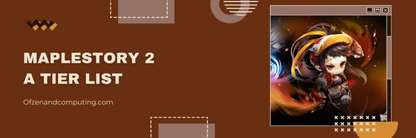 MapleStory 2 Class A Tier List (2022)