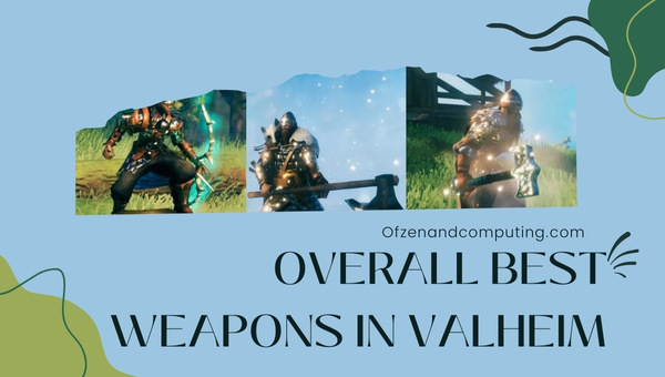 Overall Best Weapons In Valheim (2025)