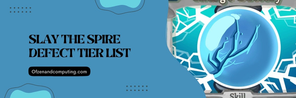 Slay The Spire Defect Tier List (2025)