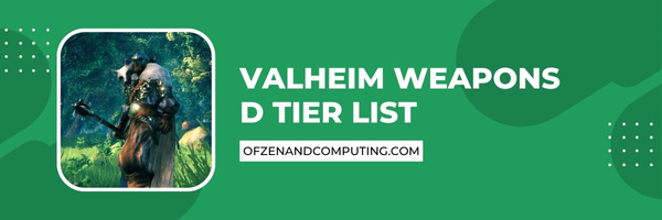 Valheim Weapons D Tier List (2025)