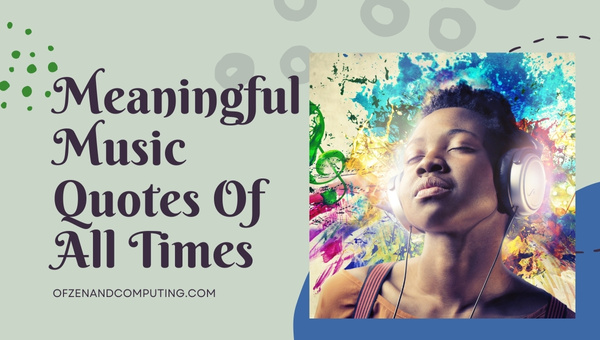 Citas musicales significativas de todos los tiempos