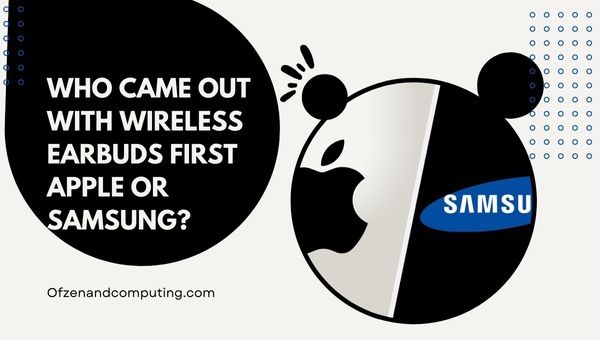 Wer brachte zuerst kabellose Ohrhörer auf den Markt – Apple oder Samsung?