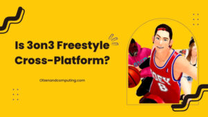 Is 3on3 Freestyle Cross-Platform in [cy]? [The Truth]