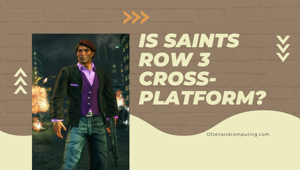 Is Saints Row 3 Cross-Platform in 2023?