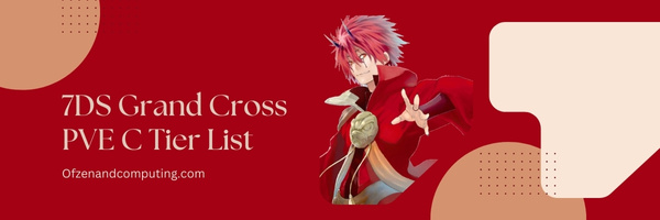 7DS Grand Cross PVE C Tier List (2025)