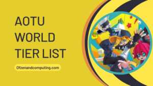 AOTU World Tier List (2022) Best Characters Ranked