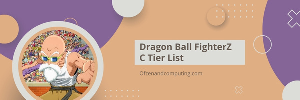 Dragon Ball FighterZ C Tier List (2025)
