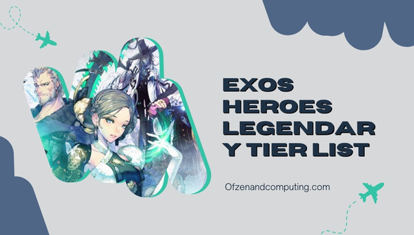 Exos Heroes Legendary Tier List (2025)