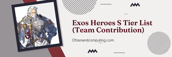 Exos Heroes S Tier List (Team Contribution)
