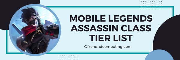 Mobile Legends Assassin Class Tier List (2025)