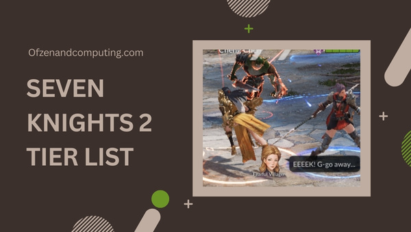 Seven Knights 2 Tier List (2022)